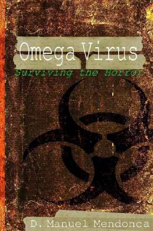 [Omega Virus 01] • Surviving the Horror